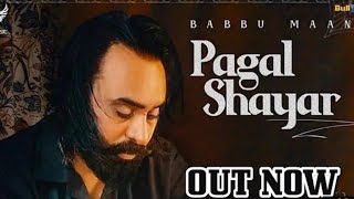 PAGAL SHAYAR Babbu maan Jassi Gill Tu khaab na dekha kr2020 latest Punjabi Video [upl. by Egni]