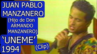 0412 Juan Pablo Manzanero Uneme Clip  Domingo Para Todos 1994 [upl. by Beitch]