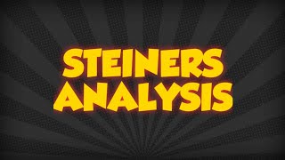 STEINERS ANALYSIS [upl. by Aihtekal]