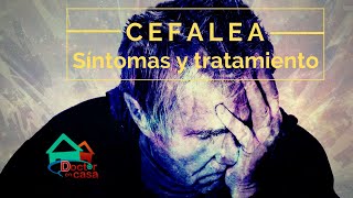 Cefalea  Síntomas y Tratamiento [upl. by Petronia967]