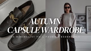 AUTUMN CAPSULE WARDROBE 2024  35 Minimalist Fall Fashion Essentials amp MustHave Pieces [upl. by Eive]