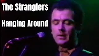 The Stranglers  Hanging Around live 1978 [upl. by Iaj]