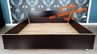 DIY Bett selber bauen Möbel mit Siebdruckplatte super einfach selber machen Teil 2 Anleitung [upl. by Nrojb]