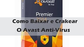 Como Baixar e instalar o Avast Premier  Crack até 2050 [upl. by Ayiotal]