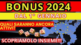 BONUS 2024 QUALI RESTERANNO ATTIVI E NOVITA PER IL NUOVO ANNO [upl. by Attenhoj]