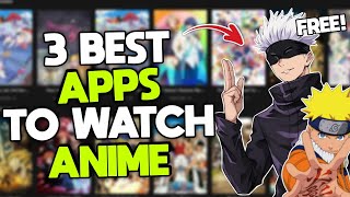 3 BEST APPS to Watch ANIME for FREE and Legally  Latest 2024 [upl. by Yssirc]