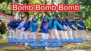 Bomb Bomb Bomb Line Dance Choreographer  Roro Line Dance INA November 2024 [upl. by Bick]