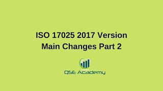 ISOIEC 17025 2017 Version Main Changes Part2 [upl. by Yenffit]