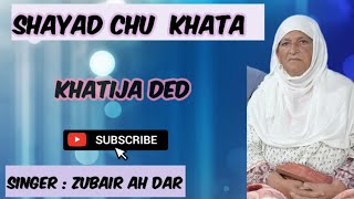 Dastigeero Booz  Khatija ded  Zubair Ah Dar [upl. by Jolda]