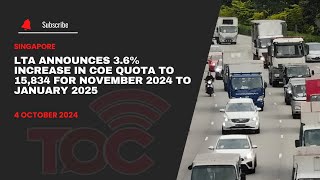 LTA announces 36 increase in COE quota to 15834 for November 2024 to January 2025 [upl. by Yslek]