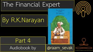 Part 4  The Financial Expert by RKNarayan  Readable Audiobook [upl. by Ellemaj]