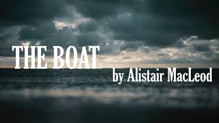 quotThe Boatquot short story by Alistair MacLeod audiobook [upl. by Nolram145]