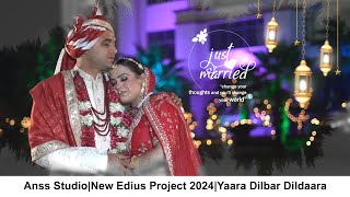 Yaara Dilbar DildaaraEdius Project  Anss Studio Mr Niraj 9958589600 [upl. by Torrin]