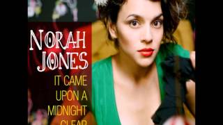 Norah Jones  It Came Upon a Midnight Clear [upl. by Ateloiv]