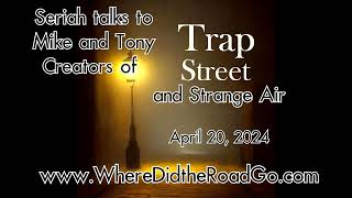 Trap Street and Strange Air  July 6 2024 [upl. by Nuavahs466]