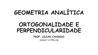 Ortogonalidade e perpendicularidade [upl. by Ennayk]