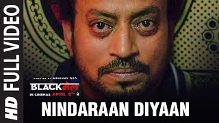 Nindaraan Diyaan Full Video Song  Blackmail  Irrfan Khan  Amit Trivedi  Amitabh Bhattacharya [upl. by Grose702]