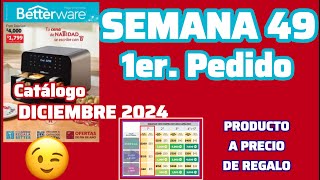 PRODUCTO A PRECIO DE REGALO SEMANA 49 2024 PRIMER PEDIDO CATALOGO DICIEMBRE Betterware 🎄 [upl. by Ati]