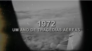 1972 um ano de tragédias aéreas [upl. by Japheth]