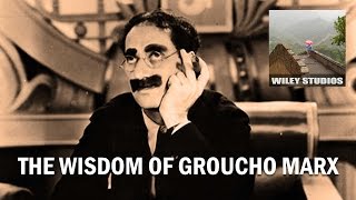 The Wisdom of Groucho Marx  Famous Quotes [upl. by Espy]