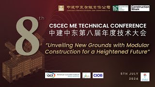 8th CSCEC ME Technical Conference Highlights [upl. by Collayer967]