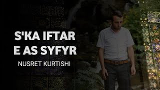 Nusret Kurtishi  Ska iftar e as syfyr official video  2014 [upl. by Evangelin]