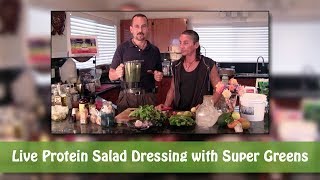 Live Protein Salad Dressing with Super Greens  Dr Robert Cassar [upl. by Gurango]