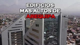 👉 5 Edificios Mas Altos de Arequipa 2023  DRONE 4K 🇵🇪 [upl. by Lull785]