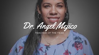 California Teacher of the Year Dr Angel Mejico 2019 [upl. by Norbie]