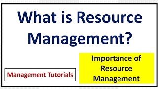 What is Resource Management Importance of Resource Management [upl. by Crissie]