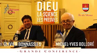 Dieu la science les preuves MichelYves Bolloré Olivier Bonnassies GRANDE CONFERENCE [upl. by Ynttirb]