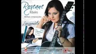 CD MINHAS COMPOSIÇÕES  ROZEANE RIBEIRO  NOVO CD  DIVULGAÇÃO EXCLUSIVA RORI MUSIC [upl. by Lettie]