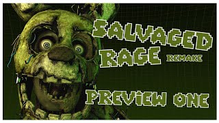 FNAFSFM Salvaged Rage REMAKE Preview 1 [upl. by Engracia]