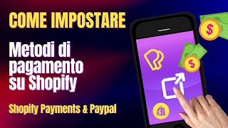 Come Impostare Metodi Di Pagamento Su Shopify [upl. by Durnan]