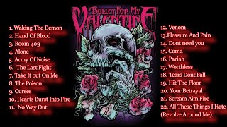 Bullet For My Valentine Playlist [upl. by Novat]