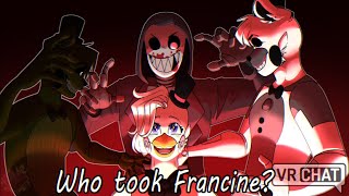 Who Could Have Taken Francine In VRChat [upl. by Cletus]