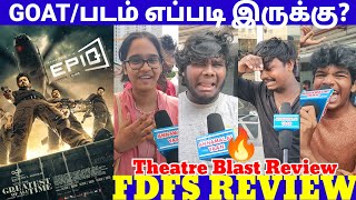 GOAT FDFS REVIEW  Goat Public Review  Goat Movie Review  Thalapathyvijay [upl. by Hyatt]