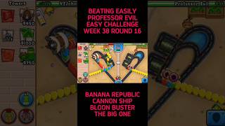 Beating Easily Professor Evil Easy Challenge Week 38 Round 16 🐵 [upl. by Sessylu]