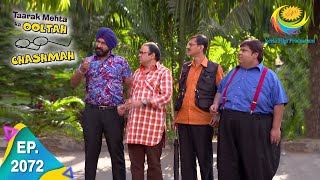 Taarak Mehta Ka Ooltah Chashmah  Episode 2072  Full Episode [upl. by Tedra]