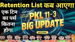 PKL 2024 3 Big UpdatesAuction Retained Player List DatesRetention Rules And Purse pkl11updates [upl. by Buck272]