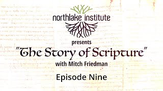 The Story of Scripture  Episode 09 [upl. by Otilegna840]