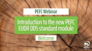 Introduction to the PEFC EUDR DDS standard module [upl. by Lomax]