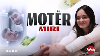 Fsiuff  Motër Miri 👩🏻‍❤️‍💋‍👨🏼 ShokuQëTëDoTëMirën [upl. by Rasla651]