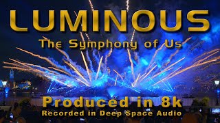 CLIFFLIX  Luminous The Symphony of Us  Produced in 8k [upl. by Merritt]