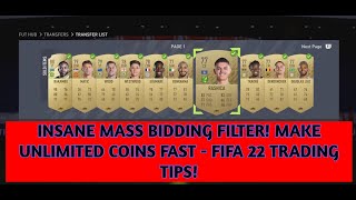 FIFA 22 TRADING TIPS  INSANE MASS BIDDING FILTER MAKE UNLIMITED COINS FAST  FIFA 22 TRADING TIPS [upl. by Neuburger516]