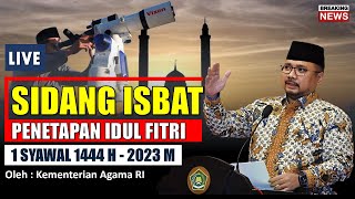 Hasil Sidang Isbat Idul FItri 1444 H2023 M  Lebaran Idul Fitri 2023 Jatuh Pada Tanggal Berapa [upl. by Euqirrne]