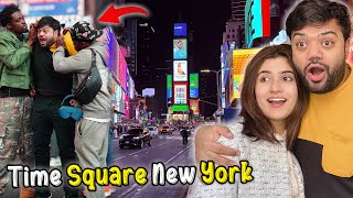 Times Square New York Mein Larai Ho Gai 😭😱  Insane Fun in Times Square USA 😍🇺🇸 [upl. by Nomit]