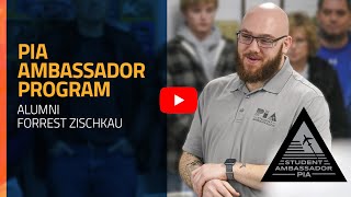 PIA Ambassador Program  Alumni Forrest Zischkau [upl. by Eahc]