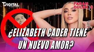 ¿ELIZABETH CADER TIENE UN NUEVO AMOR  FARANDULEROS ENVIVO 🔴 [upl. by Benenson]