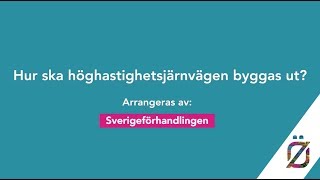 Hur ska höghastighetsjärnvägen byggas ut [upl. by Hong]